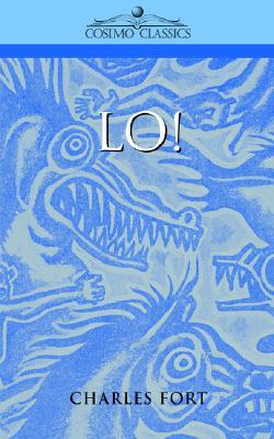 Lo! (2004) by Charles Fort