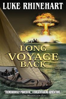 Long Voyage Back (1984) by Luke Rhinehart