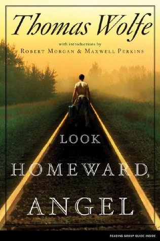 Look Homeward, Angel (2006) by Thomas Wolfe