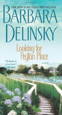 Looking for Peyton Place (2006) by Barbara Delinsky