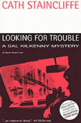 Looking for Trouble (1994) by Cath Staincliffe