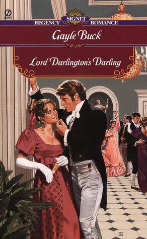Lord Darlington's Darling (2001) by Gayle Buck