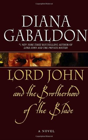 Lord John and the Brotherhood of the Blade (2007) by Diana Gabaldon