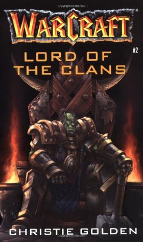 Lord of the Clans (2001) by Christie Golden