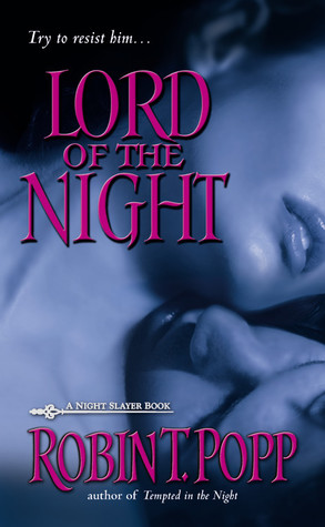 Lord of the Night (2007) by Robin T. Popp