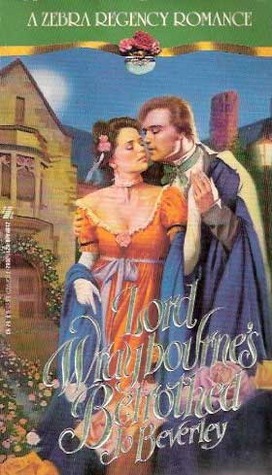Lord Wraybourne's Betrothed (1990) by Jo Beverley