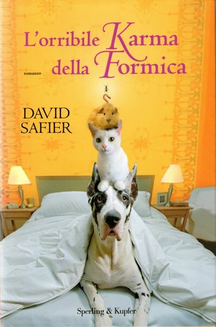 L'orribile karma della formica (2007) by David Safier