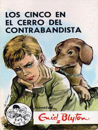 Los Cinco En El Cerro Del Contrabandista (1985) by Enid Blyton