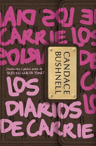 Los diarios de Carrie (2010) by Candace Bushnell