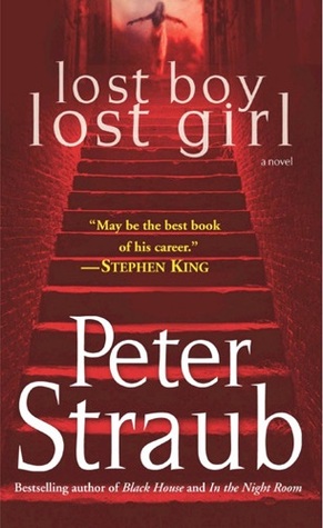 Lost Boy Lost Girl (2004) by Peter Straub