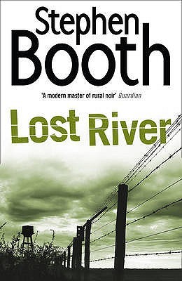Lost River (2010) by Stephen Booth