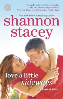 Love a Little Sideways (2013) by Shannon Stacey