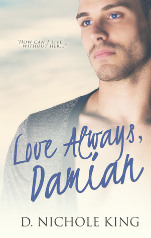 Love Always, Damian (2015) by D. Nichole King