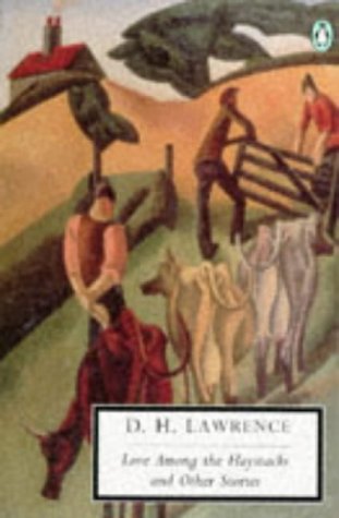Love Among the Haystacks (Penguin Twentieth-Century Classics) (1996) by D.H. Lawrence