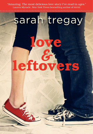 Love and Leftovers (2011) by Sarah Tregay