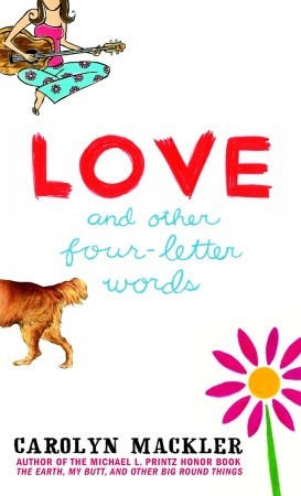 Love and Other Four-Letter Words (2002) by Carolyn Mackler
