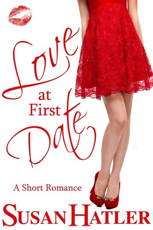 Love at First Date (2014) by Susan Hatler