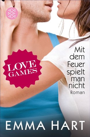 Love Games 3 - Mit dem Feuer spielt man nicht (2000) by Emma  Hart