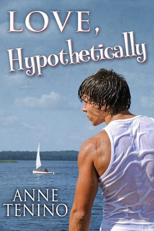 Love, Hypothetically (2012) by Anne Tenino