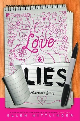 Love & Lies: Marisol's Story (2008) by Ellen Wittlinger