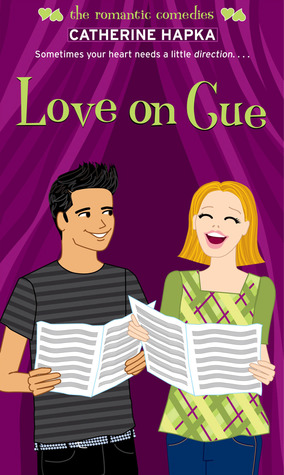 Love on Cue (2009) by Catherine Hapka