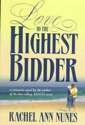 Love to the Highest Bidder (1998) by Rachel Ann Nunes