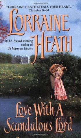 Love With a Scandalous Lord (2003) by Lorraine Heath