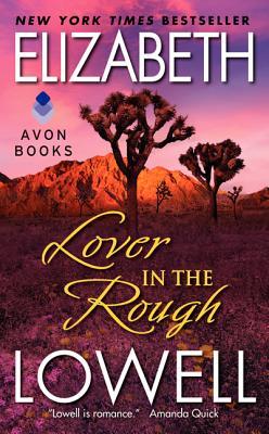 Lover in the Rough (2013) by Elizabeth Lowell