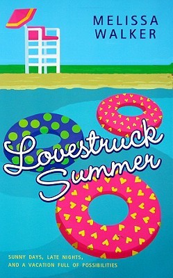 Lovestruck Summer (2009) by Melissa C. Walker