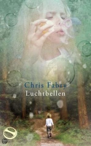 Luchtbellen (2008) by Chris Fabry