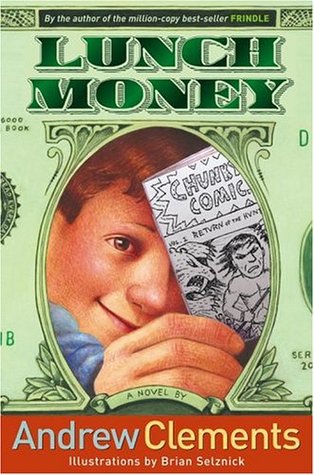 Lunch Money (2005) by Andrew Clements