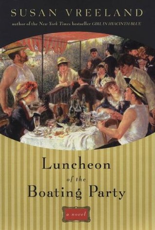 Luncheon of the Boating Party (2007) by Susan Vreeland