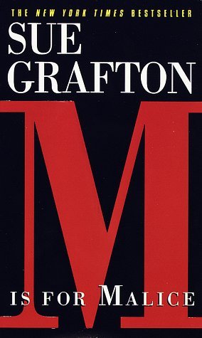 M is for Malice (1997) by Sue Grafton