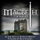 Macbeth A Novel (2000) by A.J. Hartley