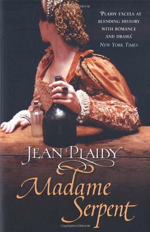 Madame Serpent (2015) by Jean Plaidy