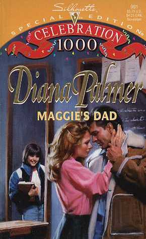 Maggie's Dad (1995) by Diana Palmer