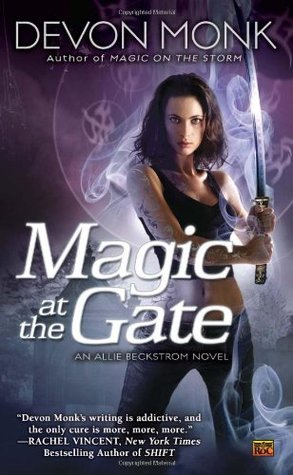 Magic at the Gate (2010) by Devon Monk