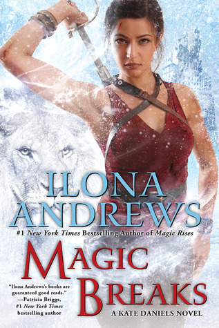 Magic Breaks (2014) by Ilona Andrews