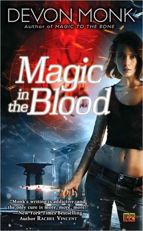 Magic in the Blood (2009) by Devon Monk