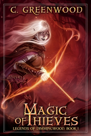 Magic of Thieves (2012) by C. Greenwood