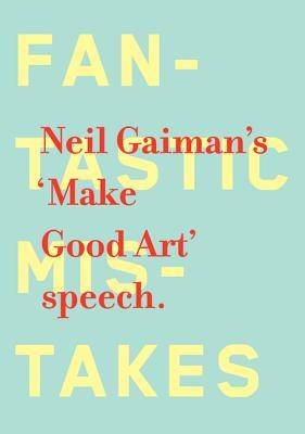 Make Good Art (2013) by Neil Gaiman