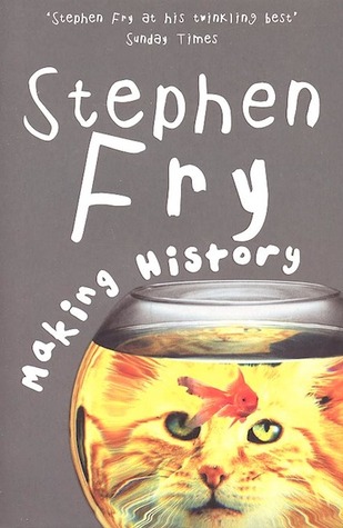 Making History (2004) by Stephen Fry