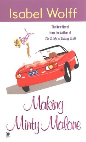 Making Minty Malone (2000) by Isabel Wolff