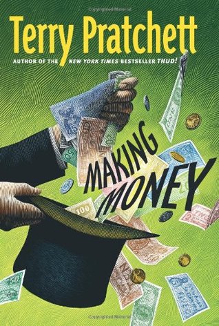Making Money (2007) by Terry Pratchett