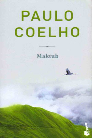 Maktub (2005) by Paulo Coelho
