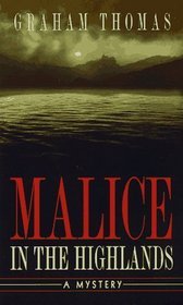 Malice in the Highlands (1998) by Graham   Thomas