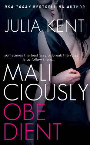 Maliciously Obedient (2000) by Julia Kent