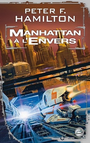 Manhattan a l'envers (2012) by Peter F. Hamilton