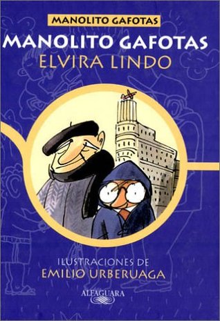 Manolito Gafotas (1994) by Elvira Lindo