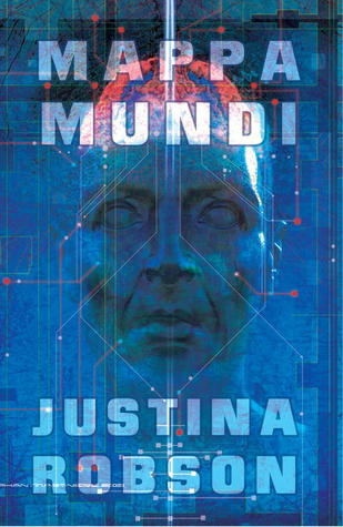 Mappa Mundi (2006) by Justina Robson